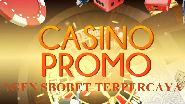 Promo Bermain Judi Casino di Situs Agen Sbobet